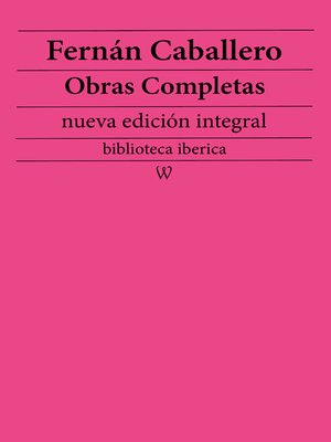 cover image of Fernán Caballero Obras completas